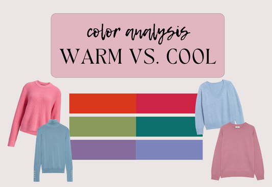Color Analysis: Warm vs. Cool
