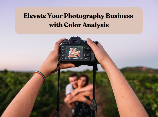 How Color Analysis Can Elevate Your Photography Business
