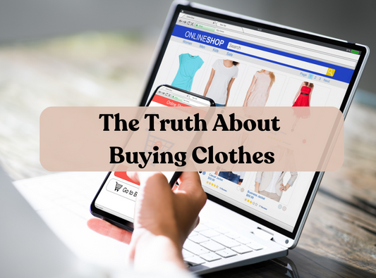 The Truth About Buying Clothes